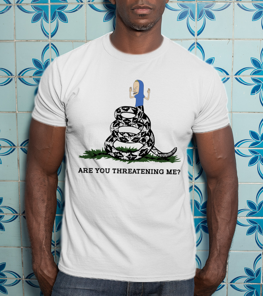 Gadsden Flag Parody Are You Threatening Me Beavis On Coiled Snake T-Shirt
