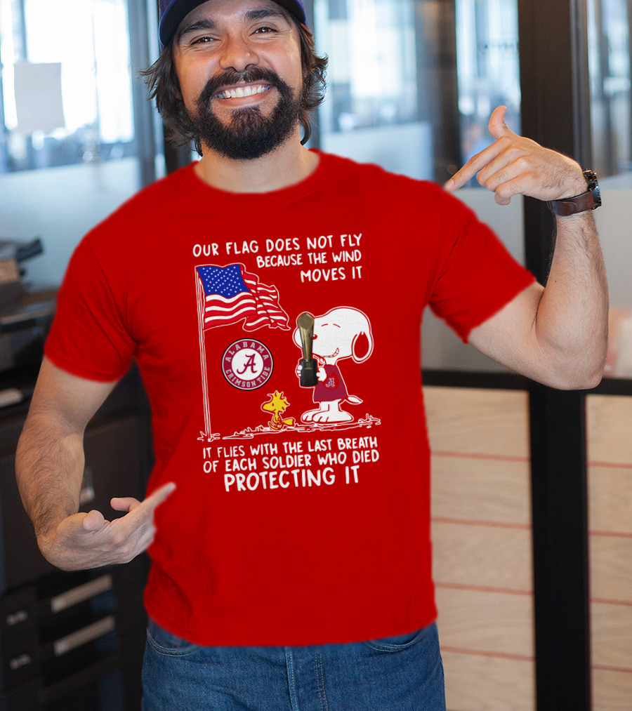 Alabama Crimson Tide Snoopy Woodstock Our Flag Does Not Fly Because The Wind Moves It Soldiers Protecting It T-Shirt