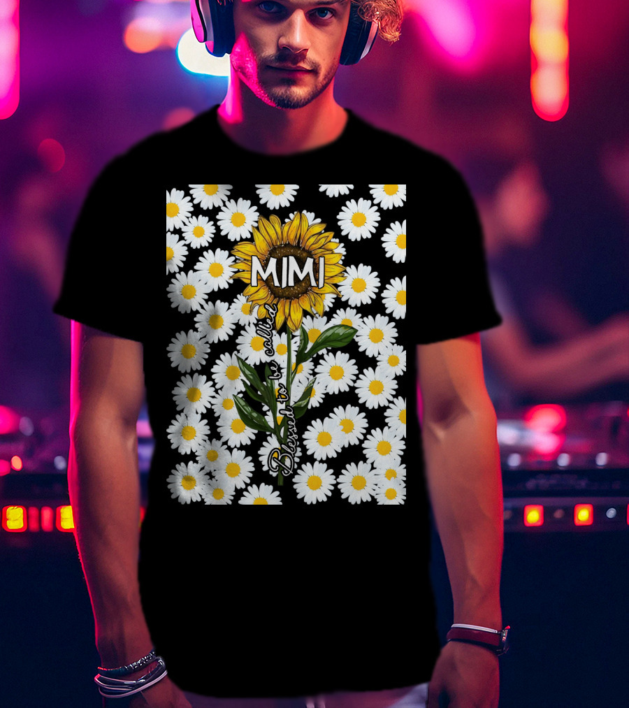 Sunflower Daisy Pattern Blessed To Be Called Mimi T-Shirt