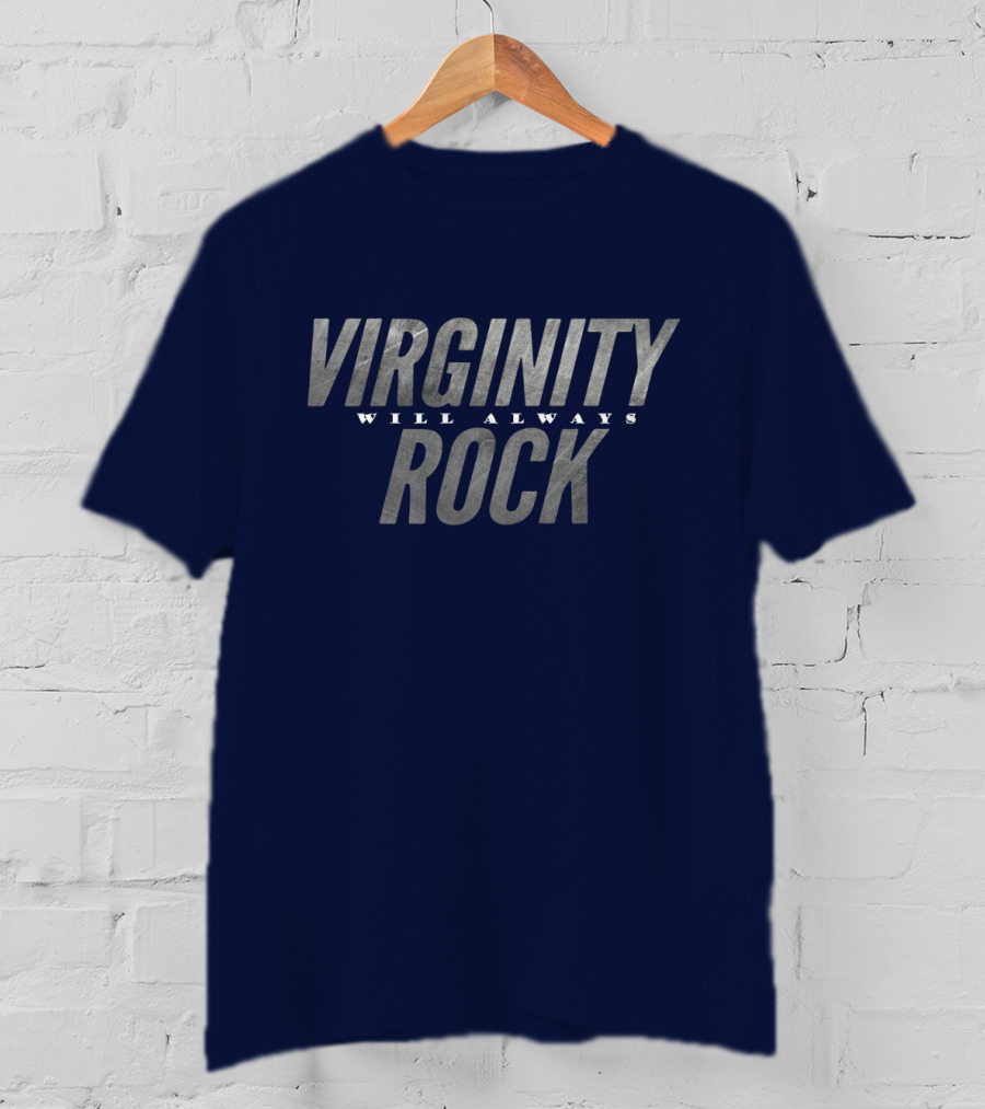 Virginity Will Always Rock T-Shirt