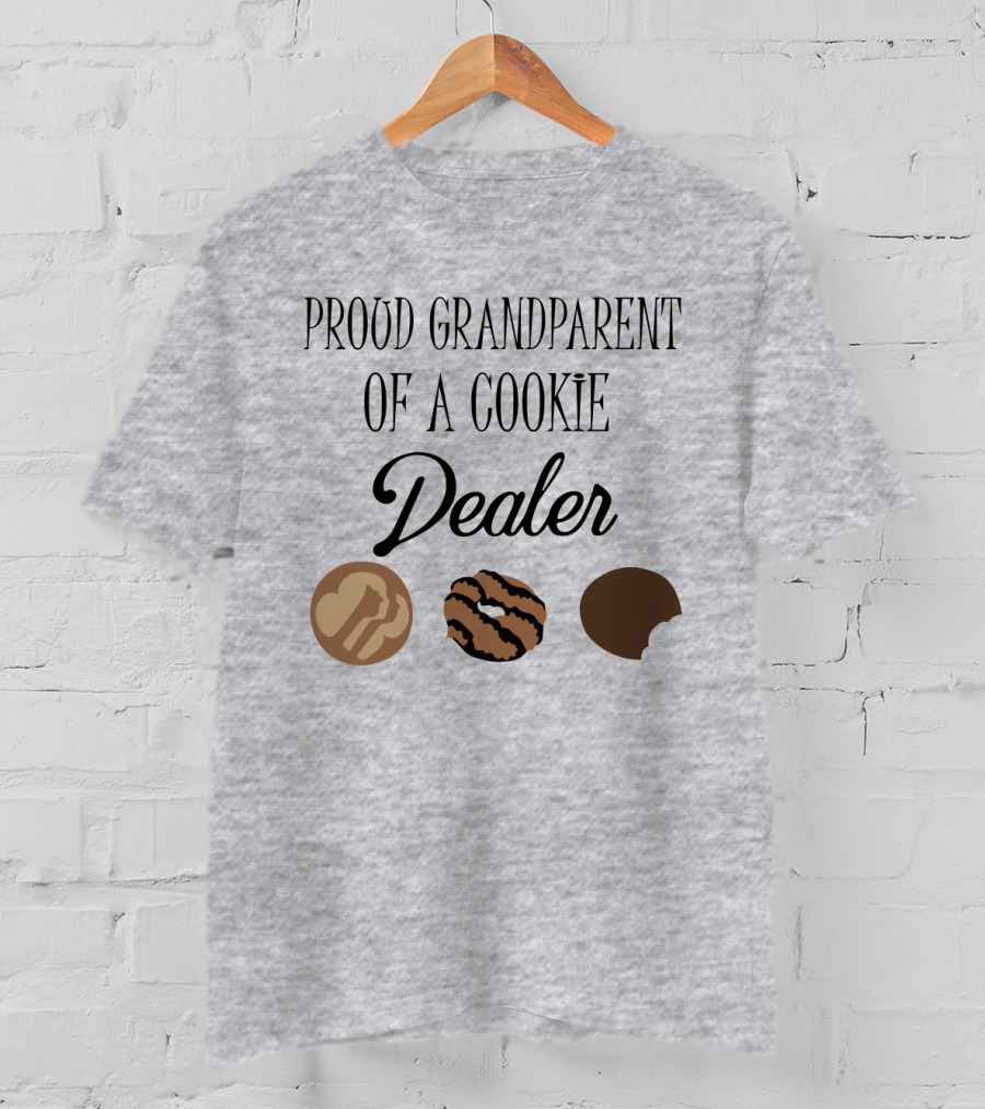 Proud Grandparent Of A Cookie Dealer With Three Cookie T-Shirt