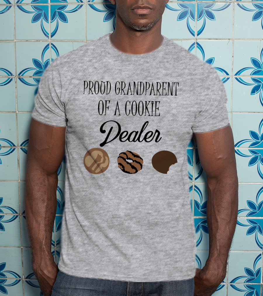 Proud Grandparent Of A Cookie Dealer With Three Cookie T-Shirt