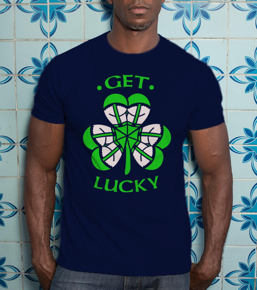 Get Lucky Irish Shamrock Clover St. Patrick's Day T-Shirt