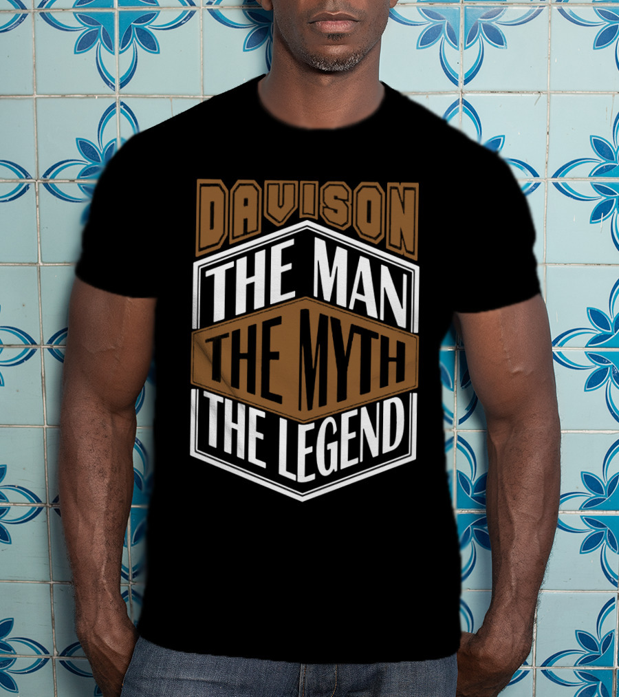Davison The Man The Myth The Legend T-Shirt