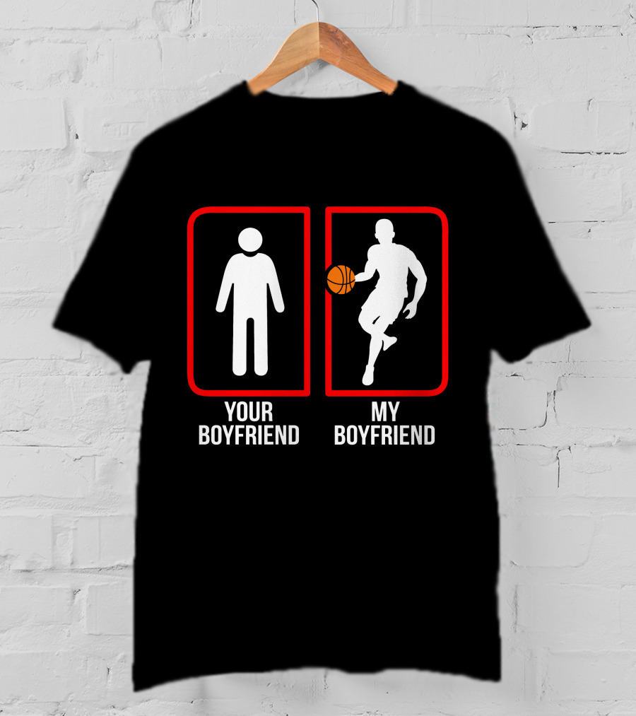 Basketball Your Boyfriend My Boyfriend Player T-Shirt