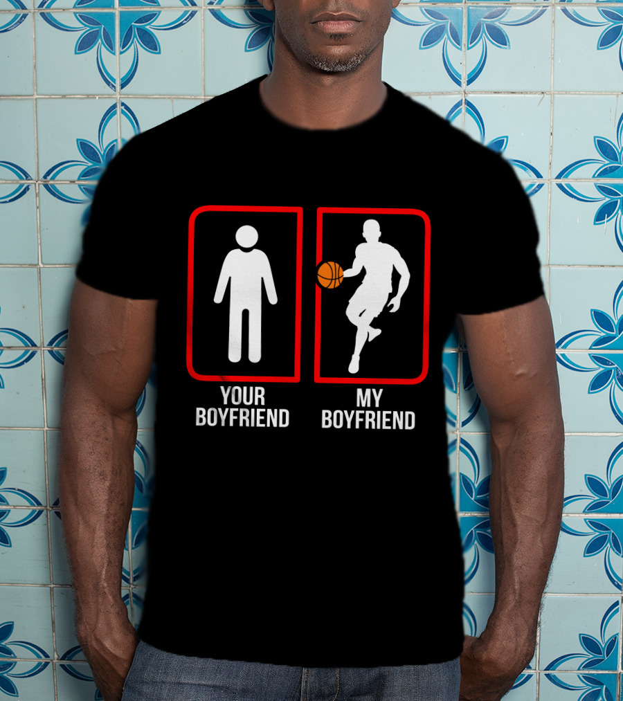 Basketball Your Boyfriend My Boyfriend Player T-Shirt