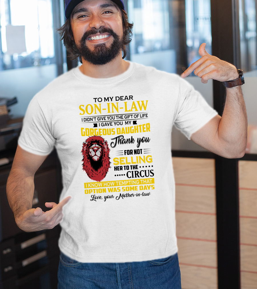 To My Dear Son-In-Law Thank You Lion Mother-In-Law Message T-Shirt