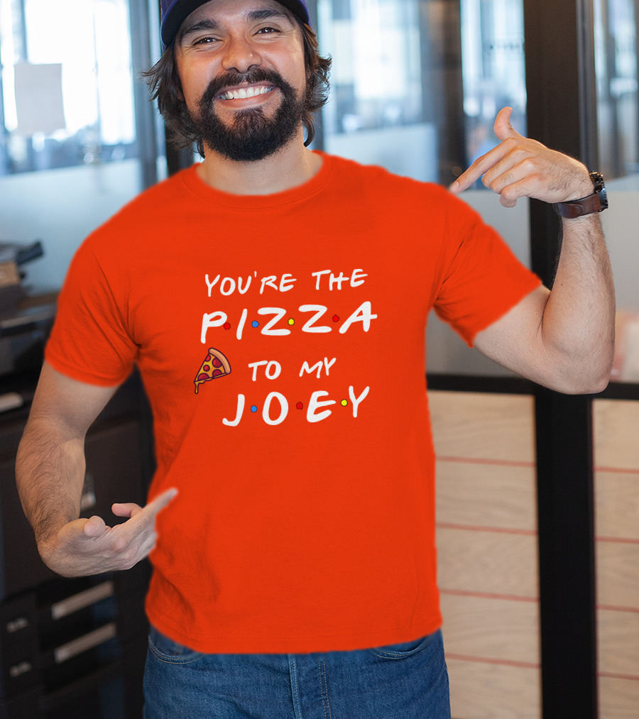 You're The Pizza To My Joey Friends Inspired Text With Slice And Dots T-Shirt