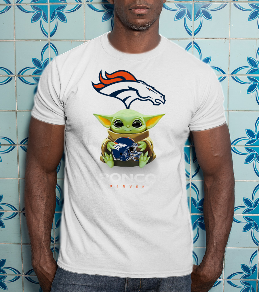 Baby Yoda Holding Denver Broncos Helmet With Broncos T-Shirt