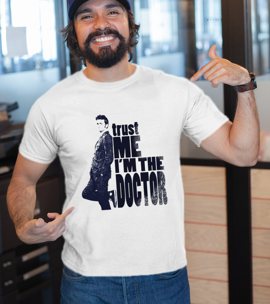 Trust Me I'm The Doctor David Tennant Doctor Who T-Shirt