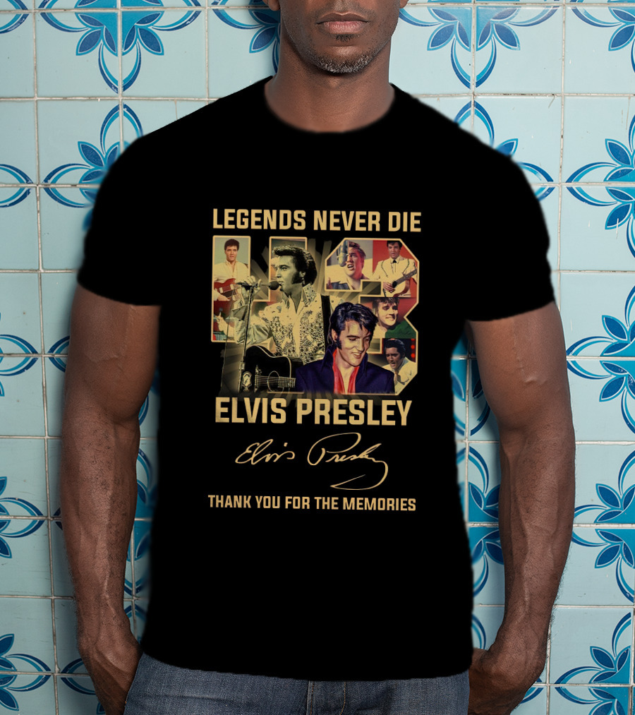 Legends Never Die Elvis Presley Thank You For The Memories T-Shirt