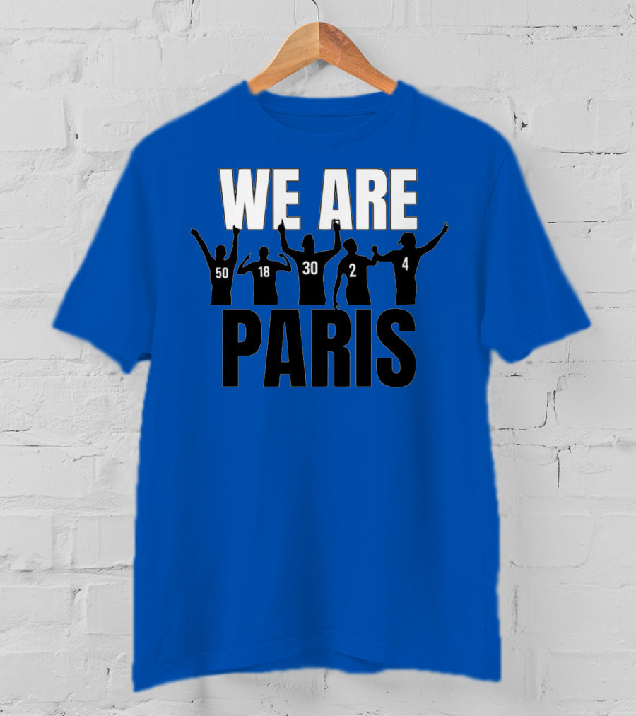 We Are Paris 50 18 30 2 4 T-Shirt