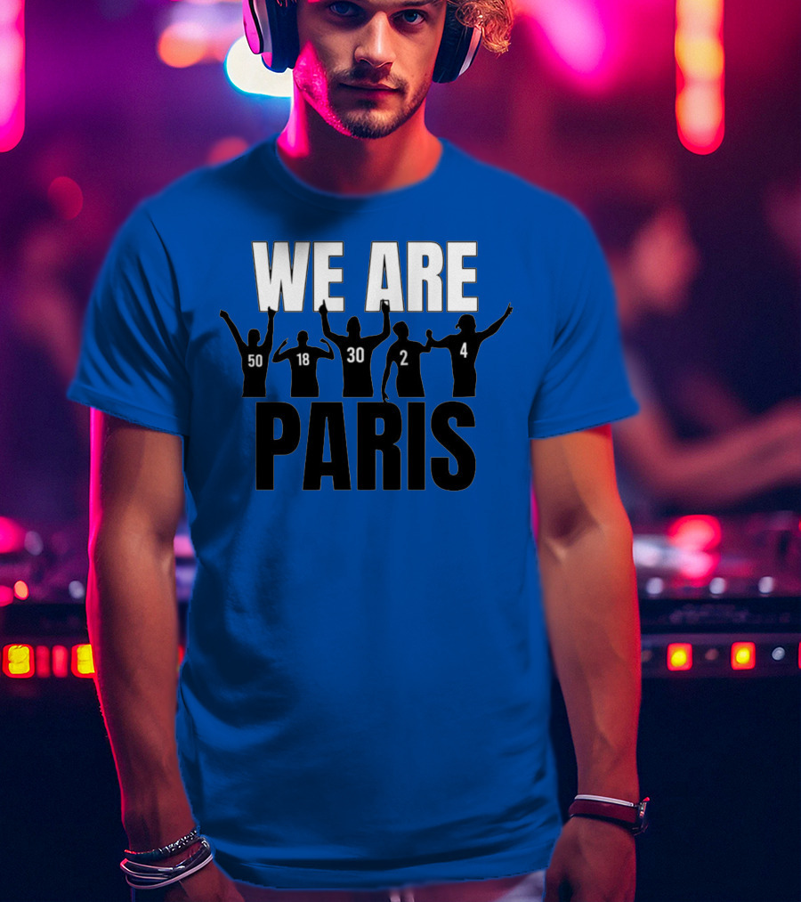 We Are Paris 50 18 30 2 4 T-Shirt