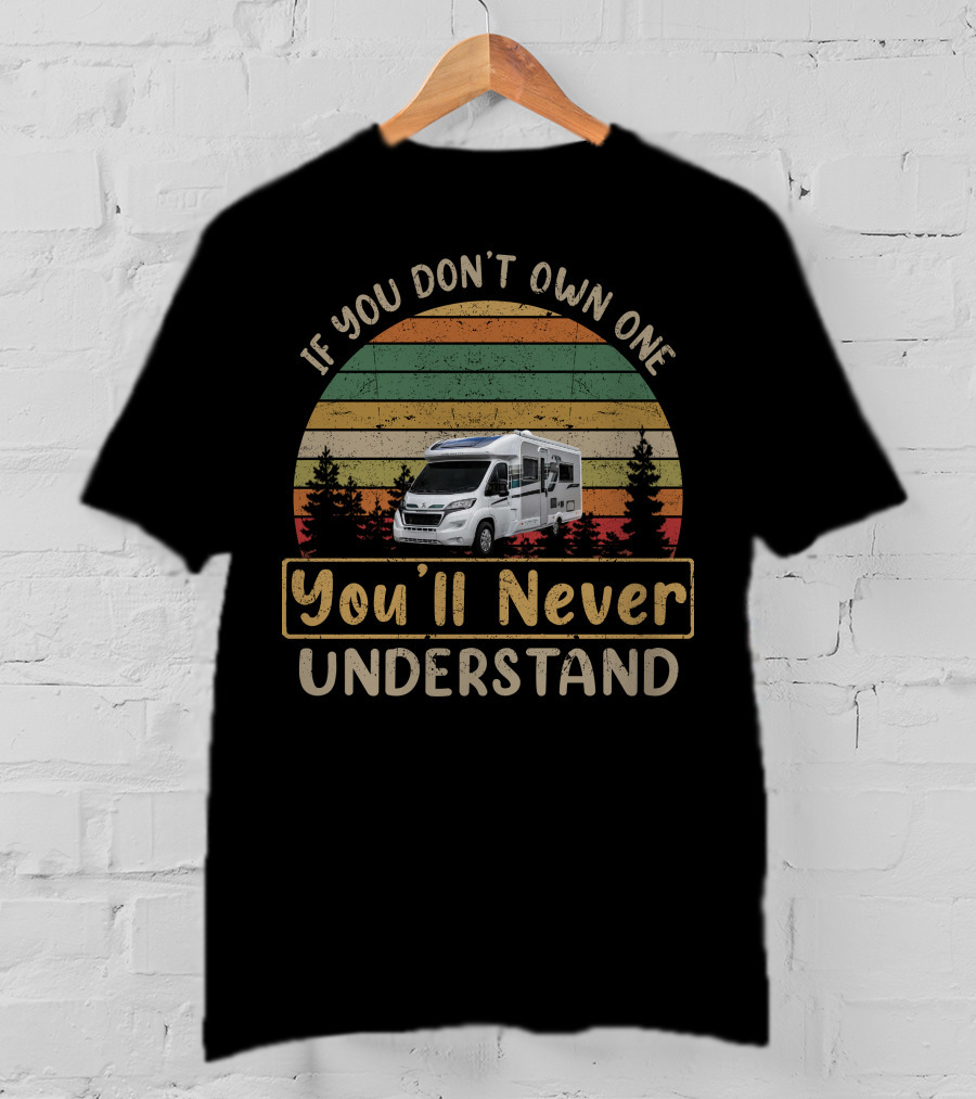 If You Don't Own One You'll Never Understand Auto Sleeper RV Camper Retro Forest Stripes T-Shirt
