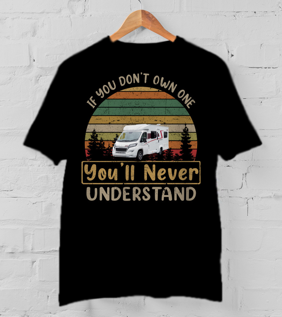 If You Don't Own One You'll Never Understand Elddis Autoquest T-Shirt
