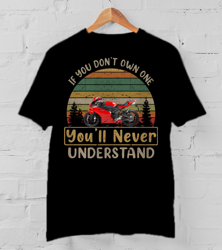 If You Don't Own One You'll Never Understand Megelli Motorcycle Forest Sunset T-Shirt