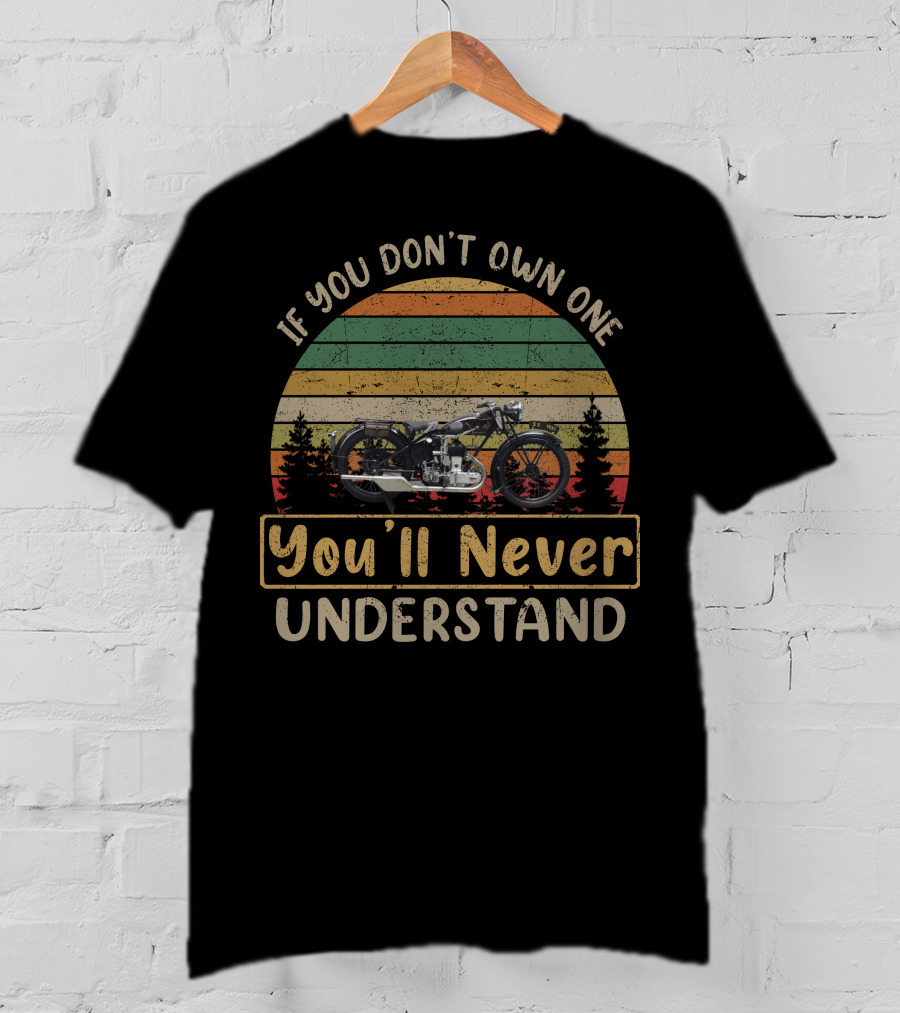 If You Don't Own One You'll Never Understand AJS Motorcycle Vintage Forest Sunset T-Shirt