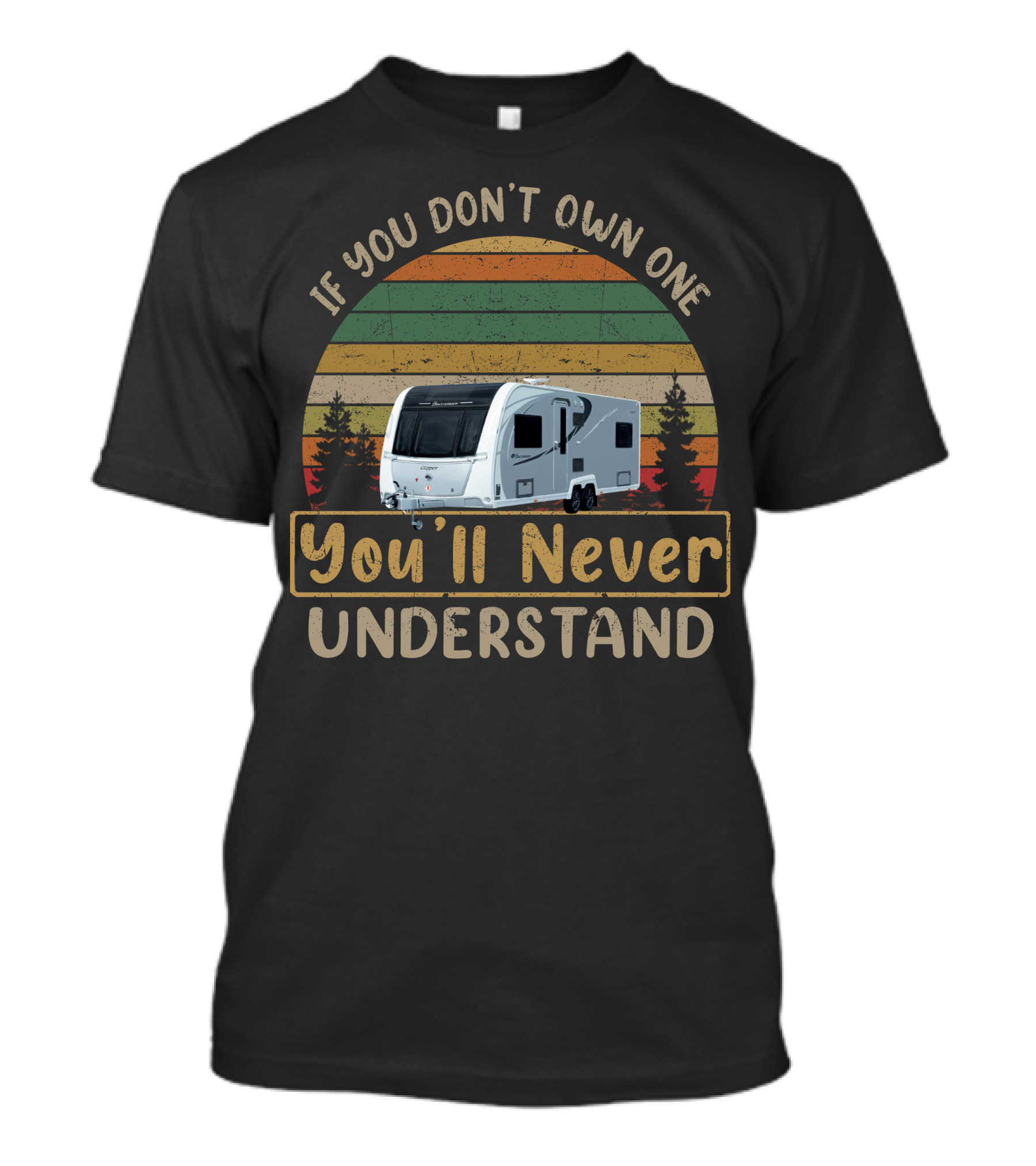 If You Don't Own One You'll Never Understand Buccaneer Clipper T-Shirt