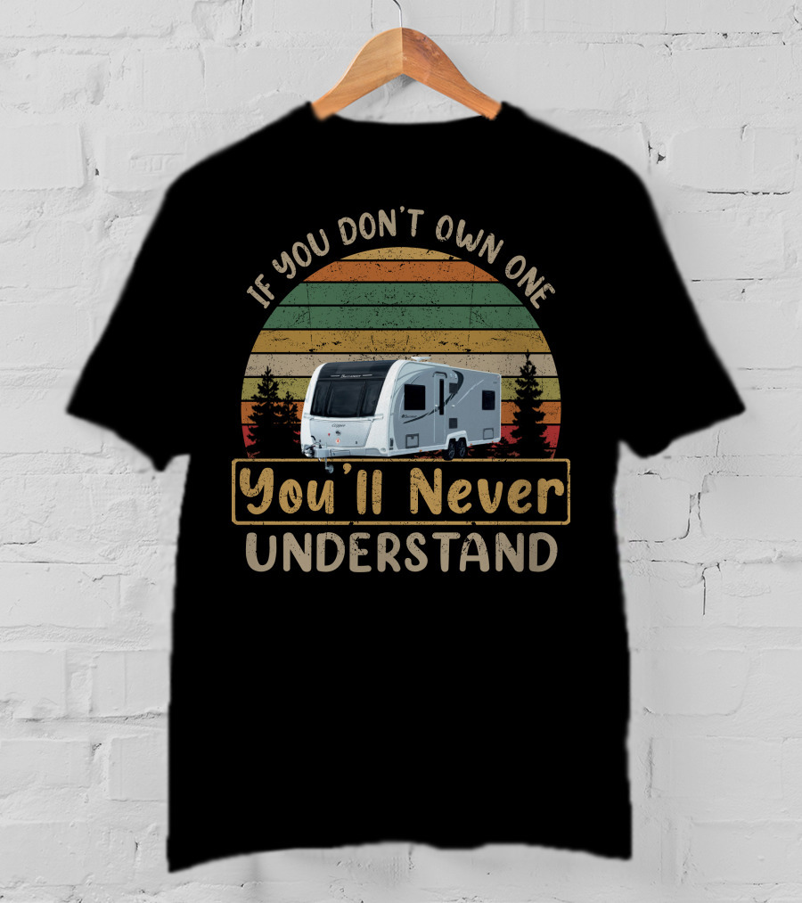 If You Don't Own One You'll Never Understand Buccaneer Clipper T-Shirt