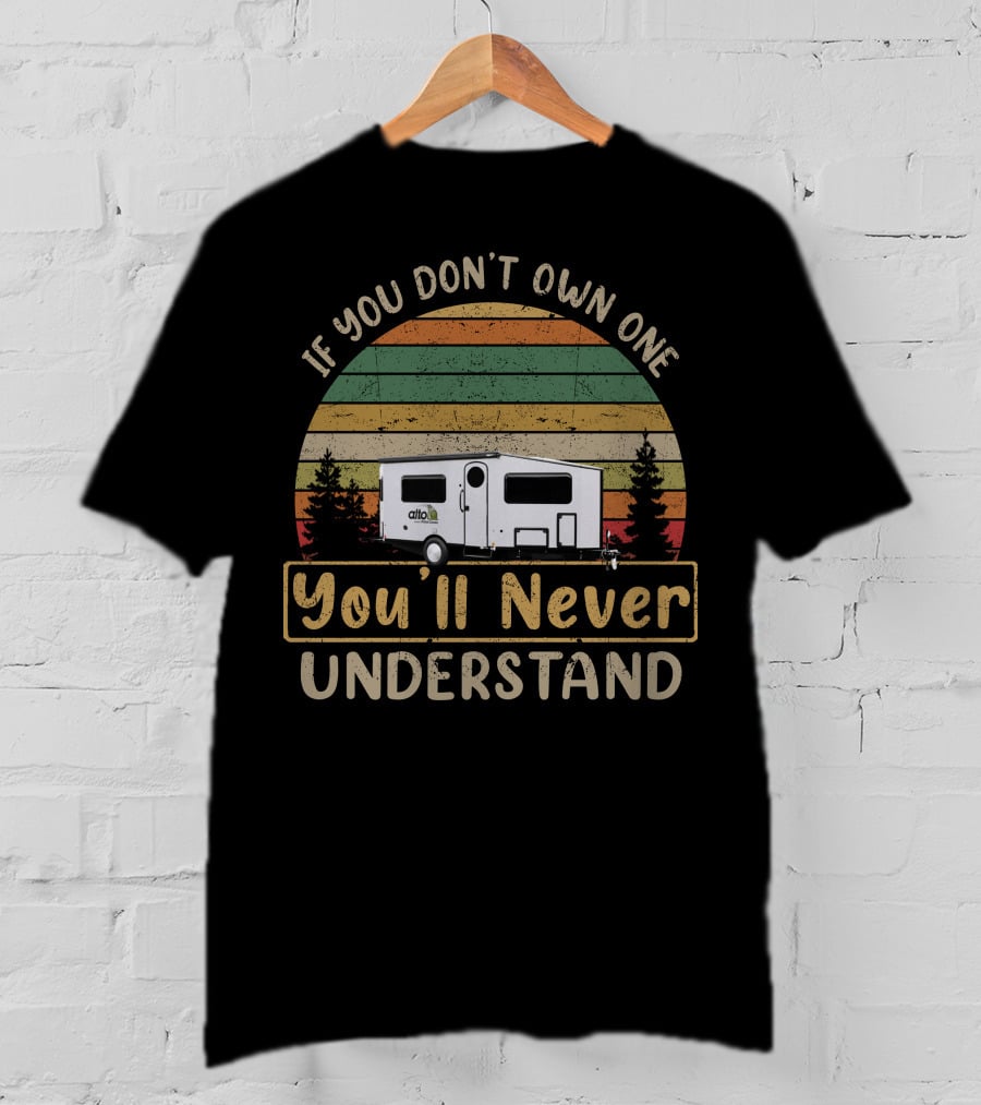 If You Don't Own One Alto A2124 You'll Never Understand T-Shirt