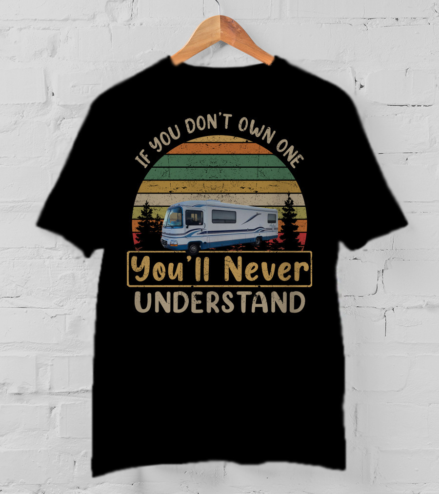 If You Don't Own One You'll Never Understand Rexhall RV Vintage Stripes T-Shirt
