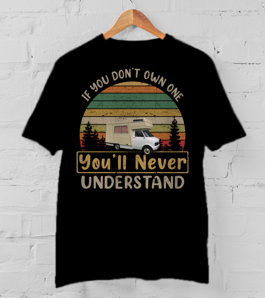 If You Don't Own One You'll Never Understand Bedford CF1 Vintage Camper Van T-Shirt
