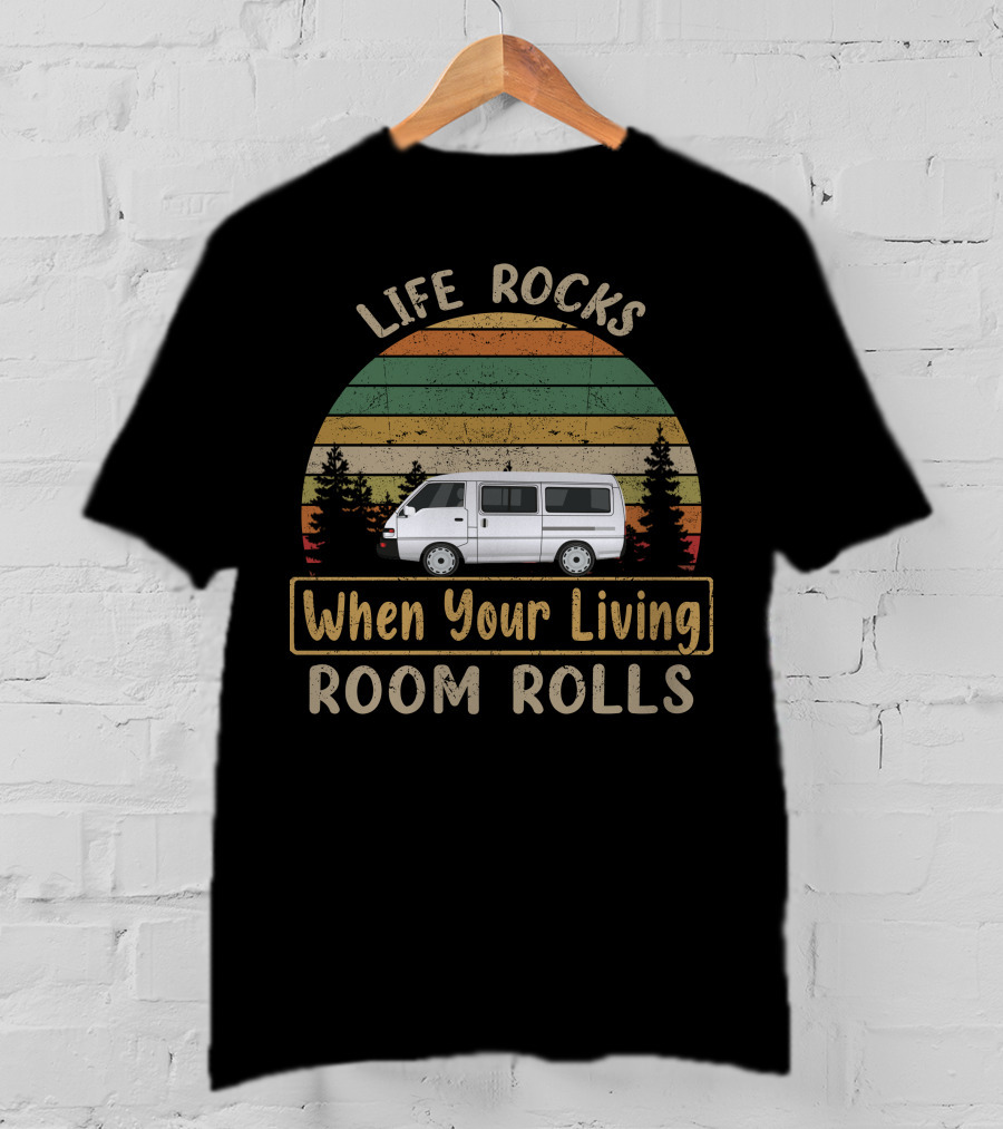 Life Rocks When Your Living Room Rolls Mitsubishi Express Van T-Shirt