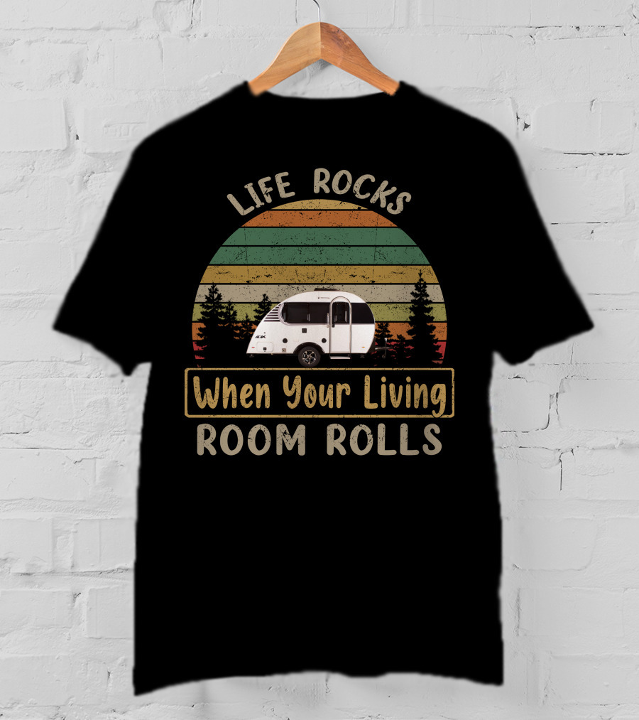 Life Rocks When Your Living Room Rolls Little Guy Camping T-Shirt