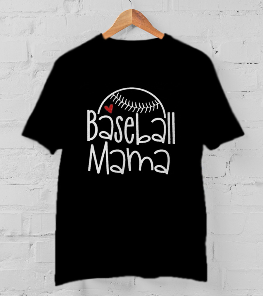 Baseball Mama Heart Best Thing Ever T-Shirt