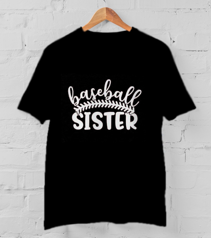 Baseball Sister With Love For Sports Enthusiasts T-Shirt