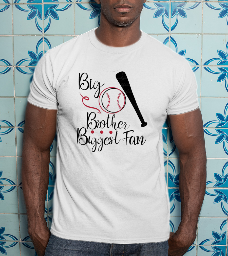 Big Brother Biggest Fan Baseball Items T-Shirt