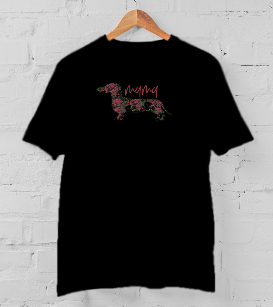 Mama Floral Dachshund Dog Pattern Best Idea For Mama T-Shirt