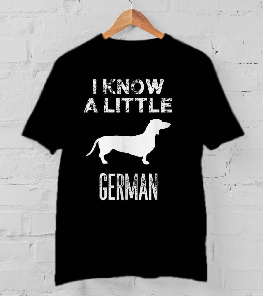 I Know A Little German Dachshund Silhouette Fun Play On Words T-Shirt