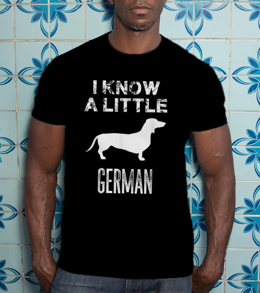 I Know A Little German Dachshund Silhouette Fun Play On Words T-Shirt