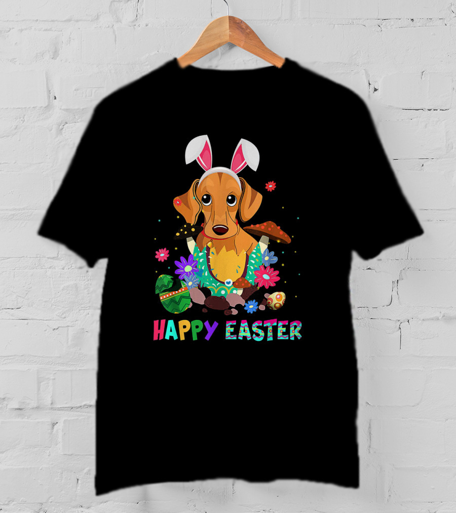 Happy Easter Bunny Ears Dachshund Dog With Colorful Eggs And Flowers T-Shirt
