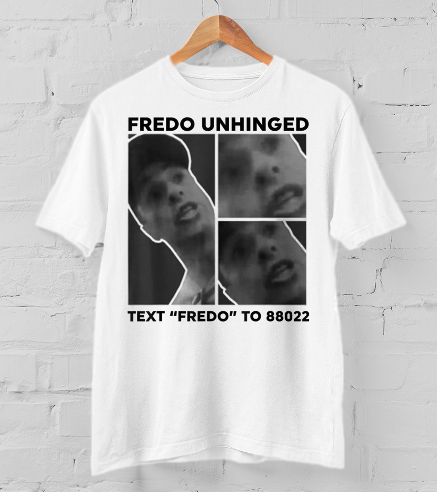 Fredo Unhinged Text Fredo To 88022 Monochrome Collage T-Shirt