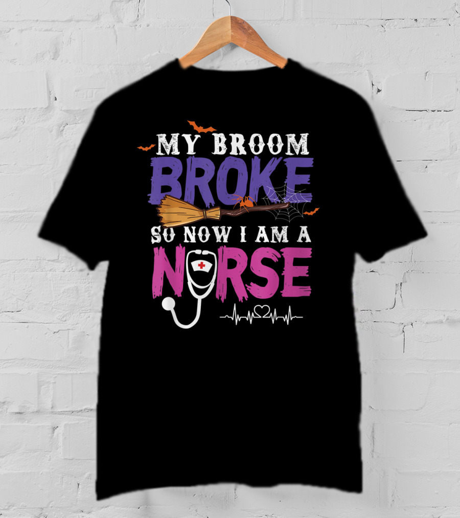 My Broom Broke So Now I Am A Nurse Halloween Spider Web Stethoscope T-Shirt