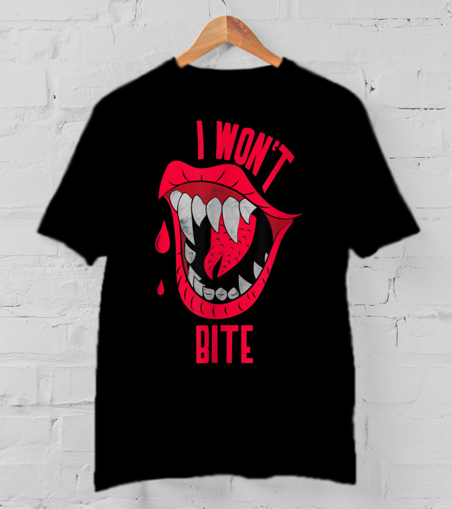 I Won't Bite Halloween Red Lips With Fangs And Blood Drops Scary Appeal T-Shirt