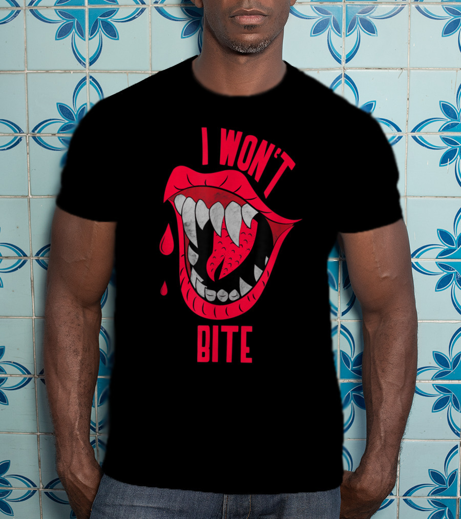 I Won't Bite Halloween Red Lips With Fangs And Blood Drops Scary Appeal T-Shirt