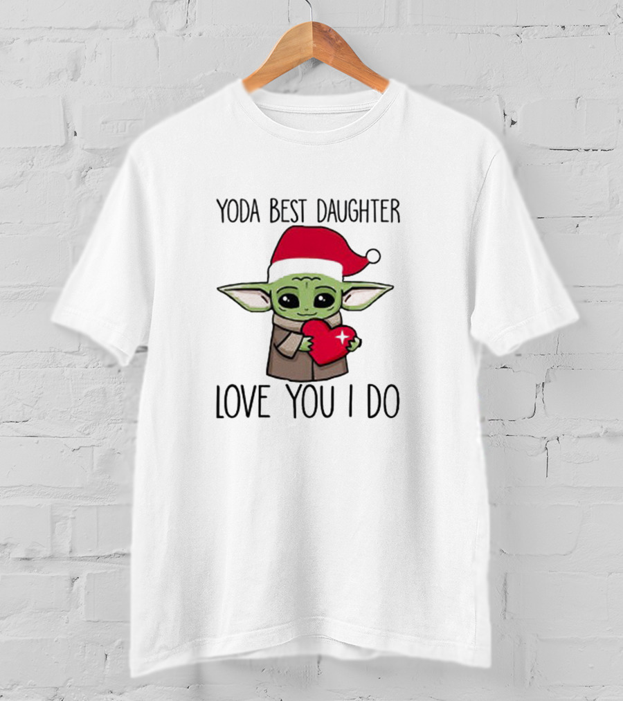 Yoda Best Daughter Love You I Do Santa Hat Baby Alien Holding Heart T-Shirt