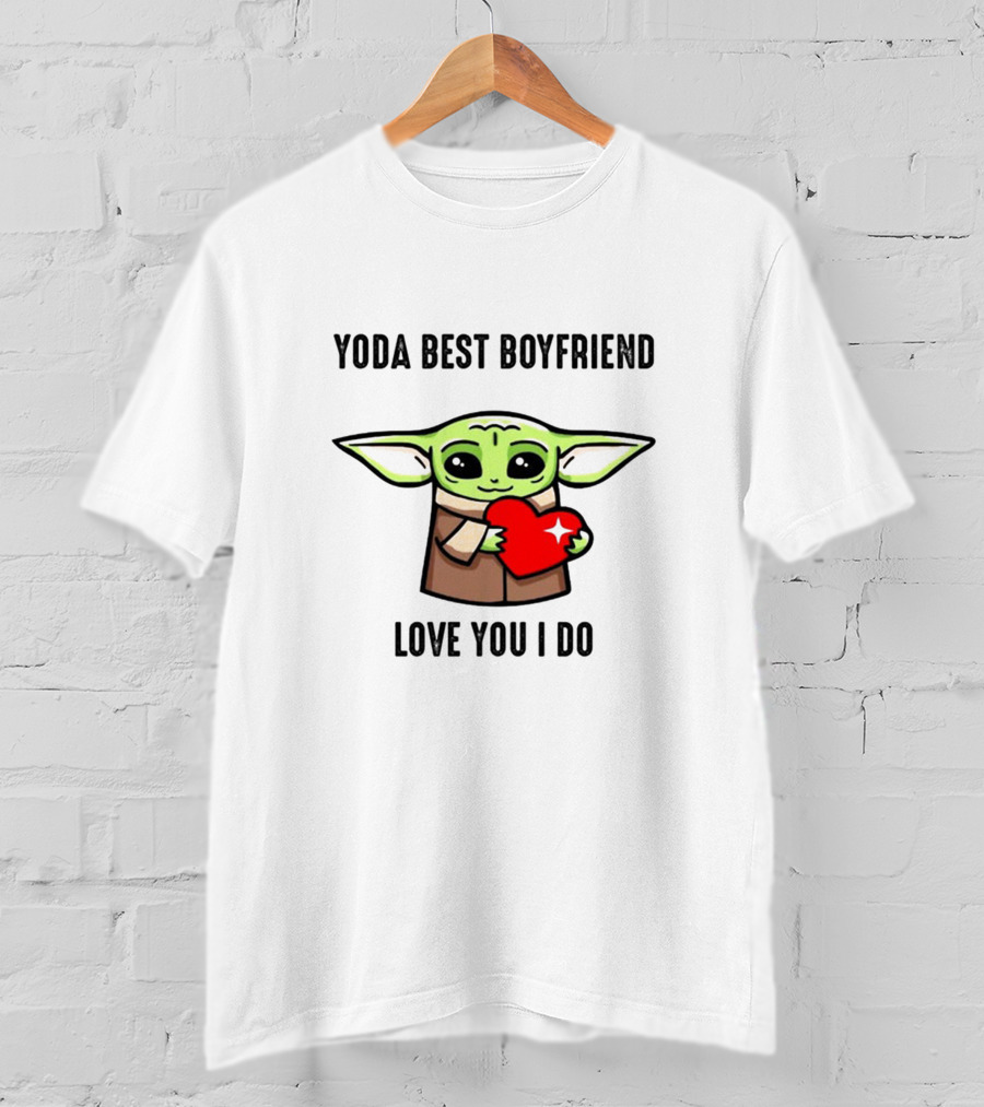Yoda Best Boyfriend Love You I Do Grogu Heart Star Wars T-Shirt