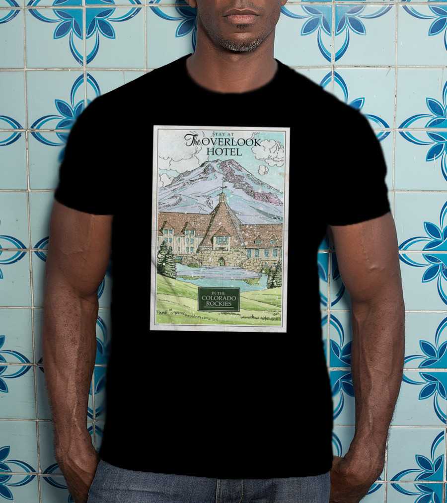 Stay At The Overlook Hotel In The Colorado Rockies Snowy Mountain T-Shirt