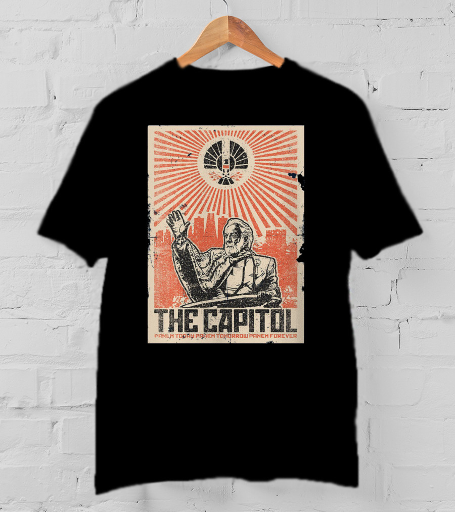 The Capitol Panem Today Panem Tomorrow Panem Forever Propaganda T-Shirt