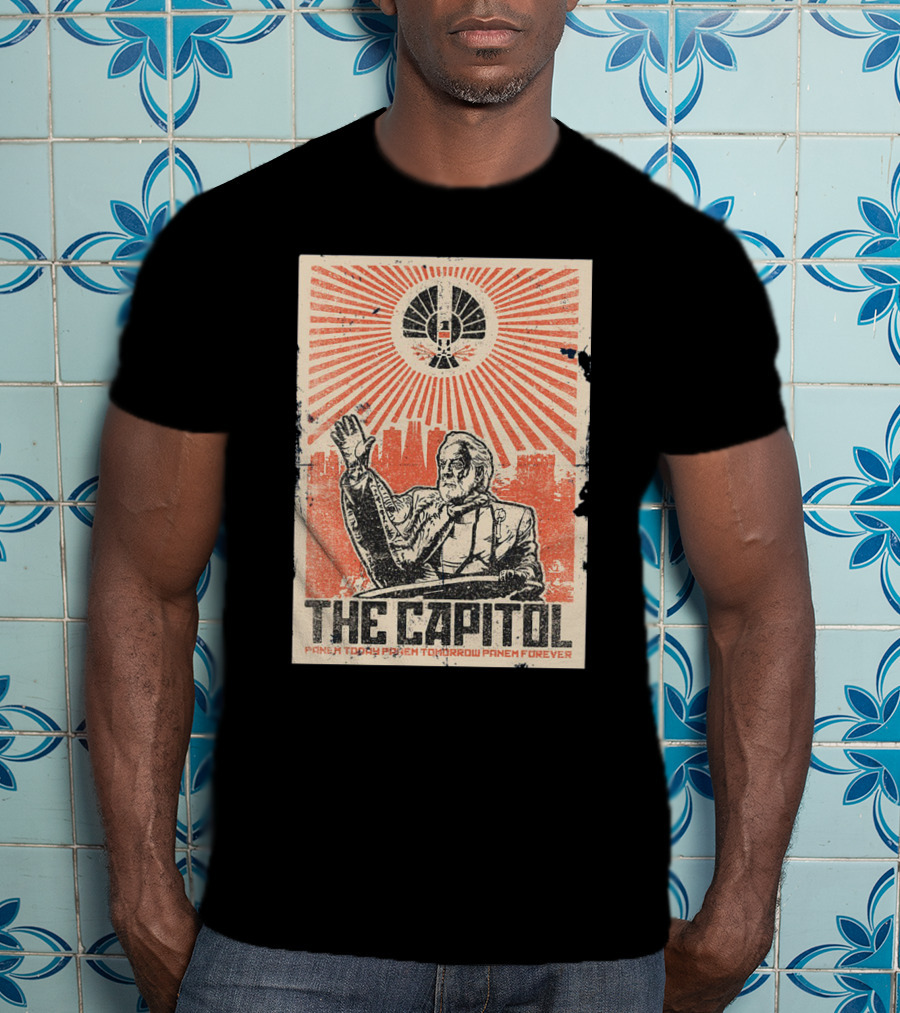 The Capitol Panem Today Panem Tomorrow Panem Forever Propaganda T-Shirt