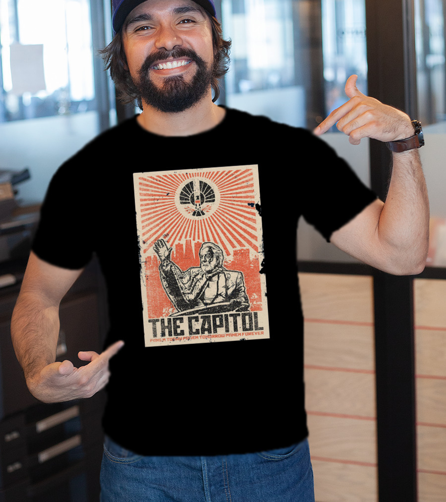 The Capitol Panem Today Panem Tomorrow Panem Forever Propaganda T-Shirt