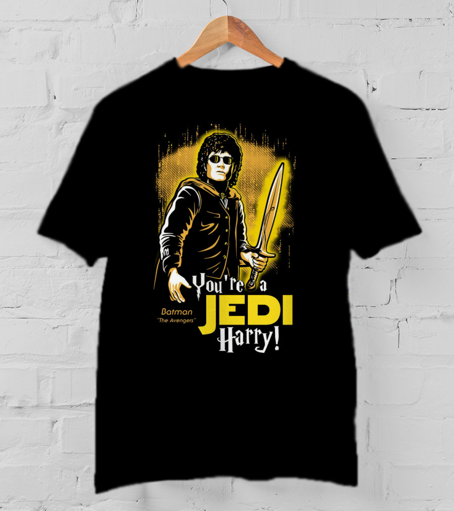 You're A Jedi Harry Batman The Avengers Crossover T-Shirt