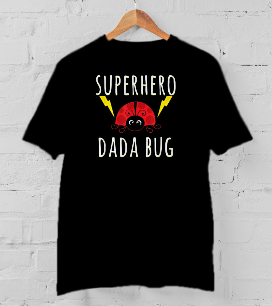 Superhero Dada Bug With Lightning Ladybug Dad T-Shirt