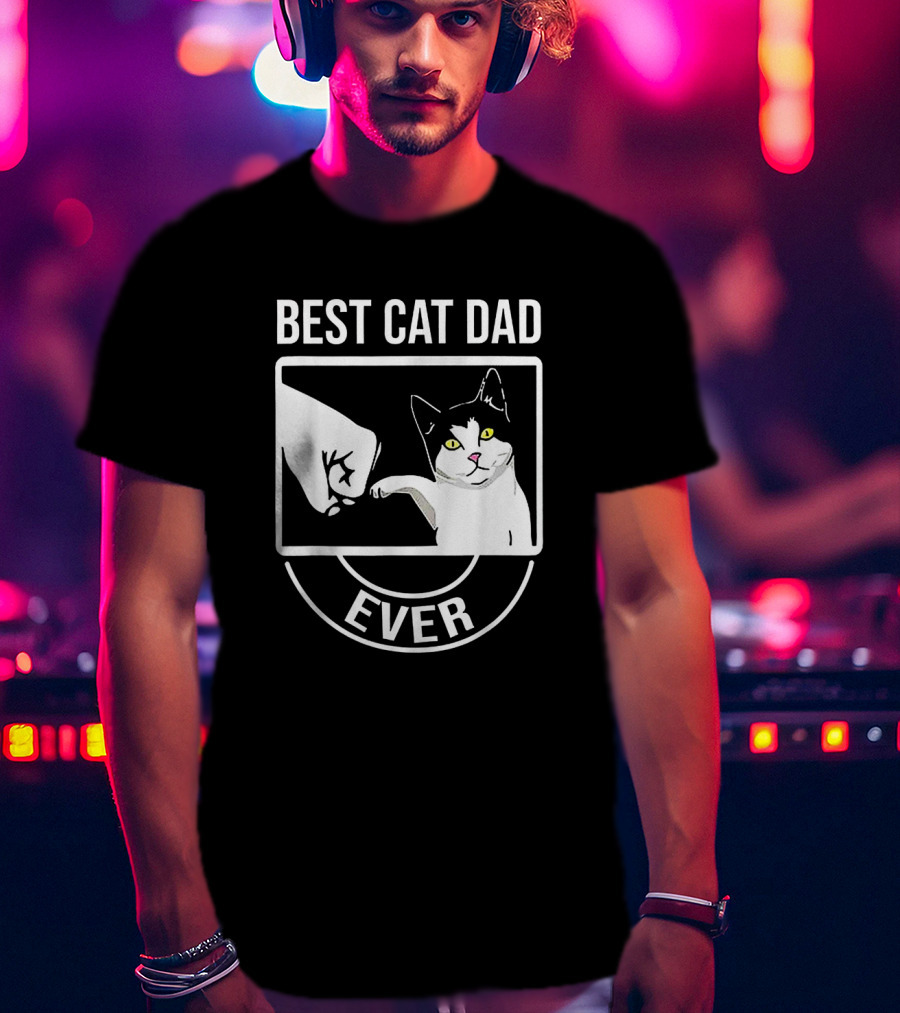 Best Cat Dad Ever Funny Kitten Fist Bump T-Shirt