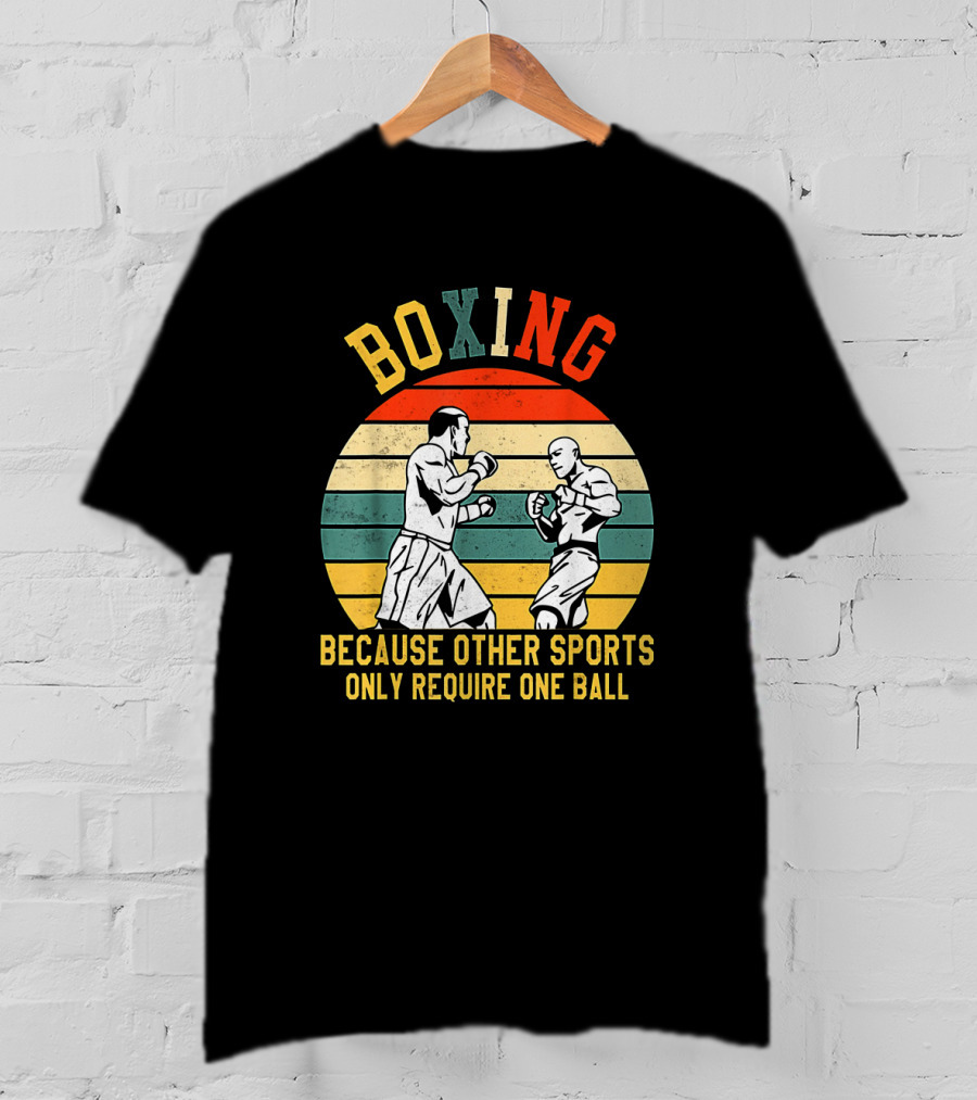 Boxing Retro Graphic With Fighters Because Other Sports Only Require One Ball T-Shirt