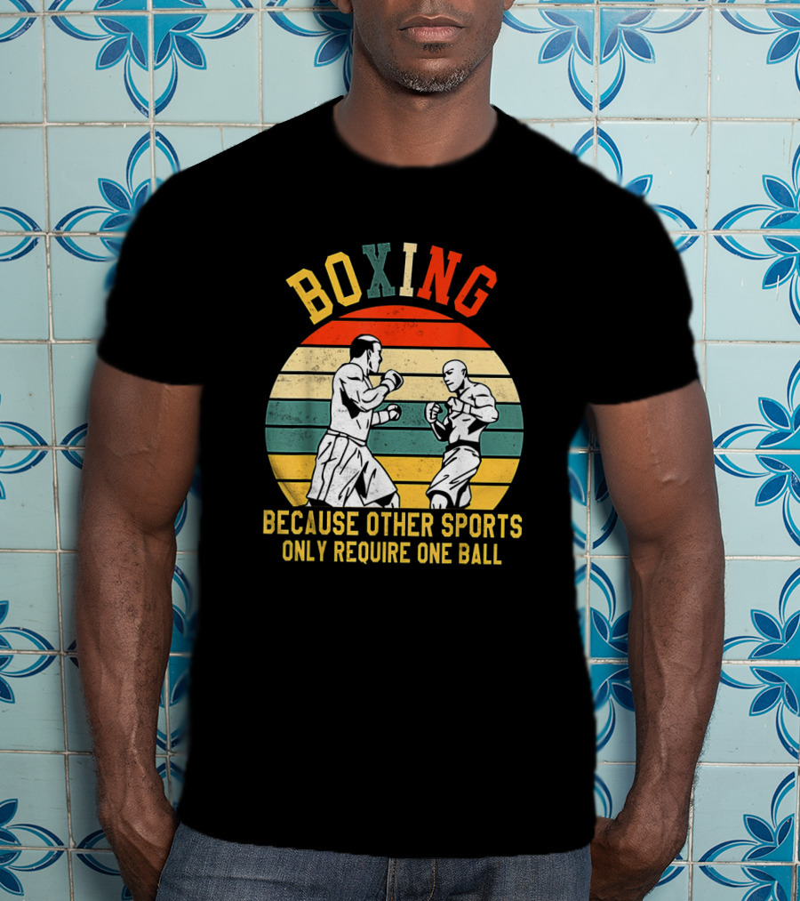 Boxing Retro Graphic With Fighters Because Other Sports Only Require One Ball T-Shirt